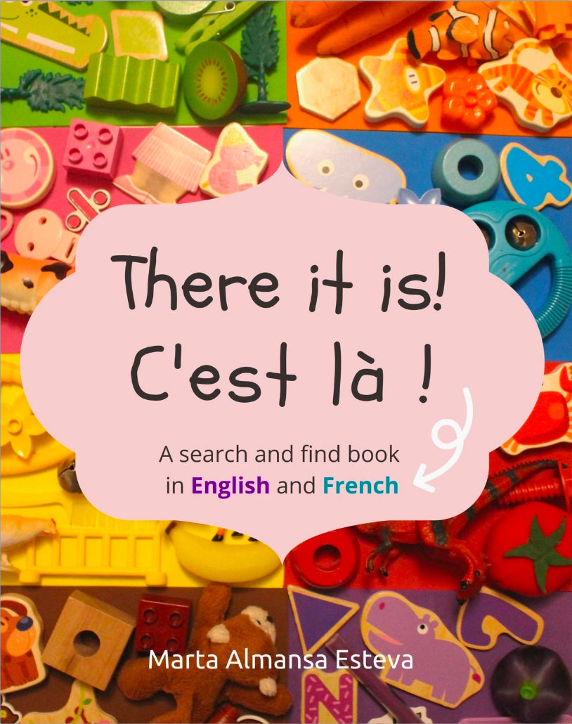 There it is! C’est là! - English / French Children’s Book